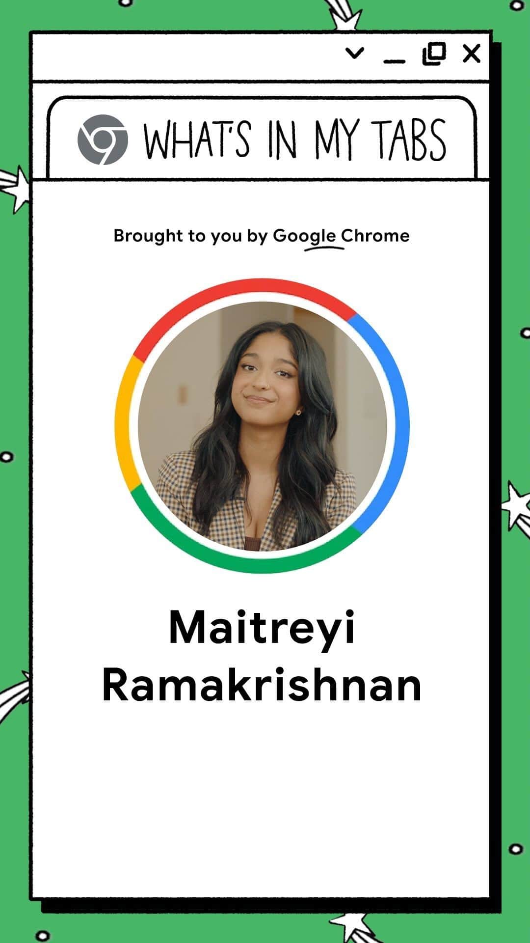 Googleのインスタグラム：「Hey, It’s @MaitreyiRamakrishan showing you how @google Chrome helps keep my chaotic life somewhat calm. 😌 Check out my episode of #WhatsInMyTabs to find out what tabs I use as an actor, why I have three different Gmail accounts, and my anime watchlist. #GoogleChrome. #ad」