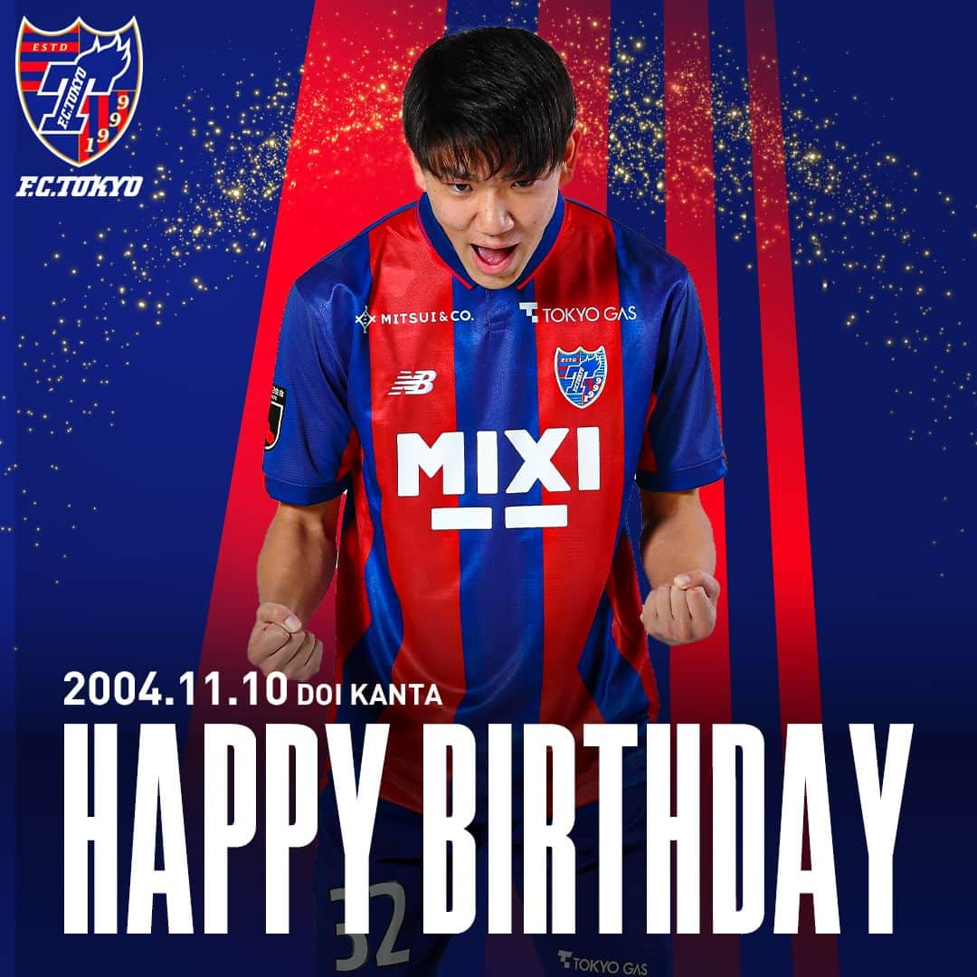 FC東京オフィシャルグッズのインスタグラム：「🎉 💙- 𝙃‌𝘼‌𝙋‌𝙋‌𝙔‌𝘽‌𝙄‌𝙍‌𝙏‌𝙃‌𝘿‌𝘼‌𝙔 -❤️  🔵🔴2004.11.10 今日は #土肥幹太 選手の誕生日です!!✨🥳🎂  カンタ、お誕生日おめでとうございます!!💙❤️😆🎉 @_kanta__doi  @fctokyoofficial  #HBD #誕生日 #おめでとう  #fc東京 #fctokyo #tokyo」