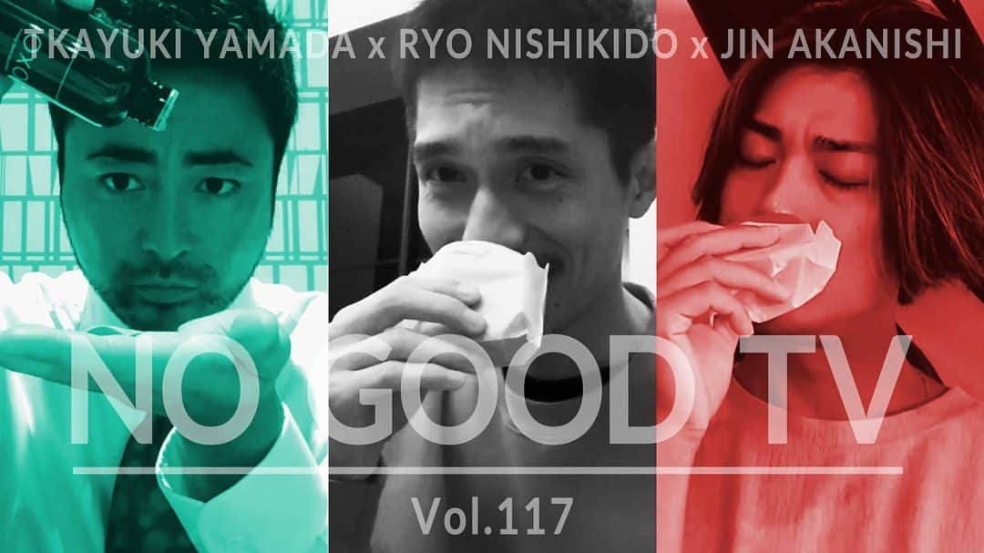 N/A（錦戸亮と赤西仁）のインスタグラム：「YouTube Channel  『 NO GOOD TV - Vol.117 』  @mqoxo_official  @ryonishikido_official @jinstagram_official @takayukiyamada_quu9  #RYONISHIKIDO #JINAKANISHI #TAKAYUKIYAMADA #錦戸亮 #赤西仁 #山田孝之 #NOGOODTV」