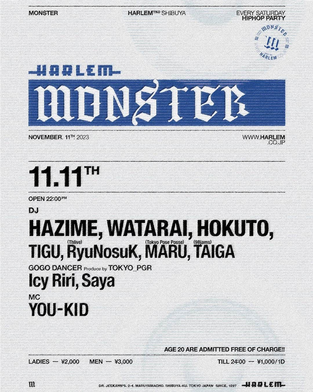 DJ HAZIMEのインスタグラム：「11/11/2023(土)⚠️  “Monster” @clubharlem   With @djwatarai  @djhokuto  @djtigu  @djryunosuk_thlive  @djmaru_tpp  @taiga____98  & MC @youkid1988   Dancer @icy__riri  @doll_saya   #Tokyo #Shibuya  #Harlem #Monster  #EverySaturdayNight  #毎週土曜レギュラー」