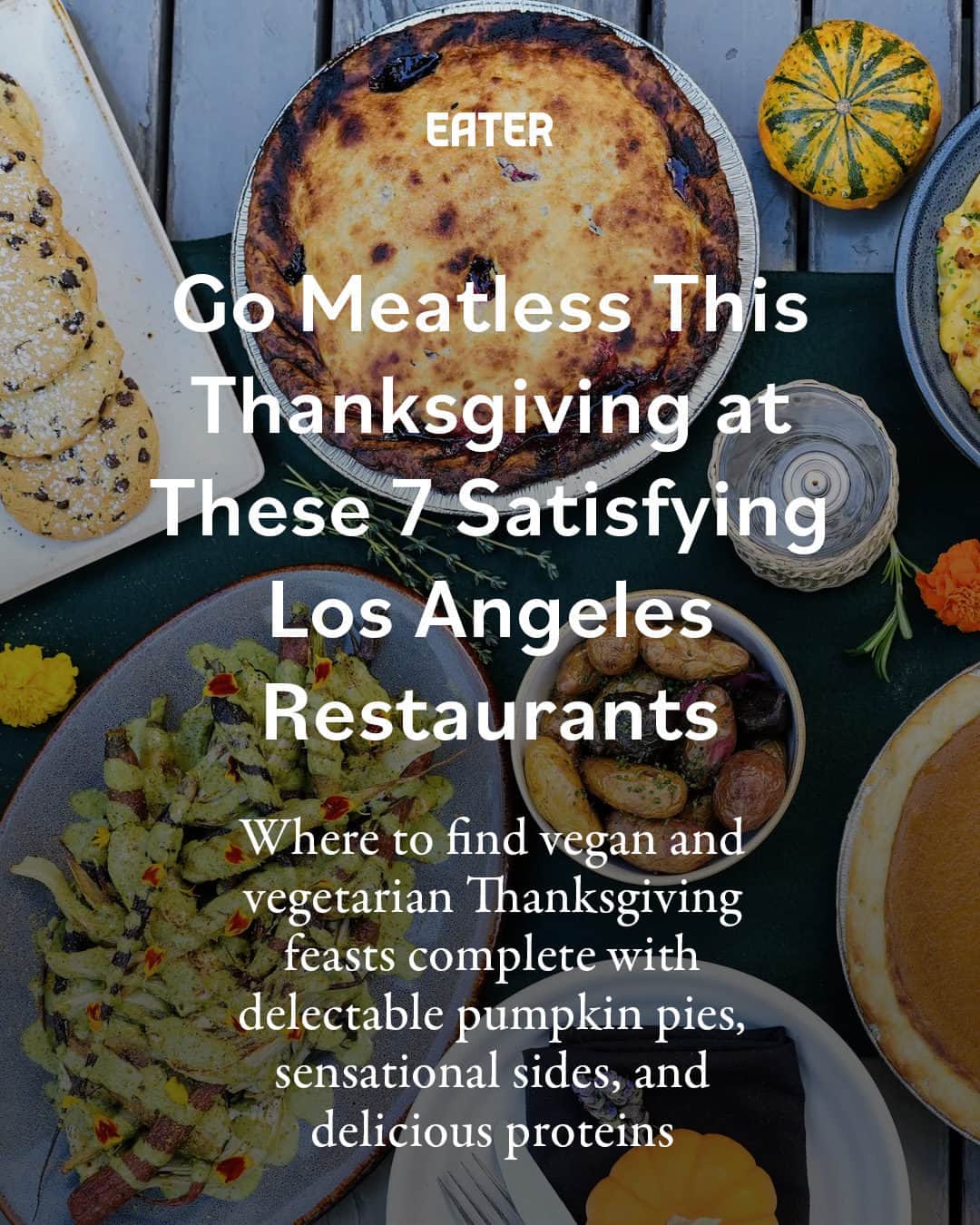 Eater LAさんのインスタグラム写真 - (Eater LAInstagram)「Thanksgiving can be tricky for those avoiding meat. When feasting with an omnivorous crowd, having access to only a handful of plant-based sides can make one feel like they are stuck at the kids’ table or even wholly left out.   Los Angeles’s vegan restaurants are here to help, offering delectable pies, sensational sides, and delicious proteins — all of which are marvelously free of animal products. Tap the link in bio for seven local restaurants serving plant-based feasts this Thanksgiving by Eater LA reporter Mona Holmes (@monaeats).  📸: Nic’s On Beverly」11月12日 2時00分 - eater_la