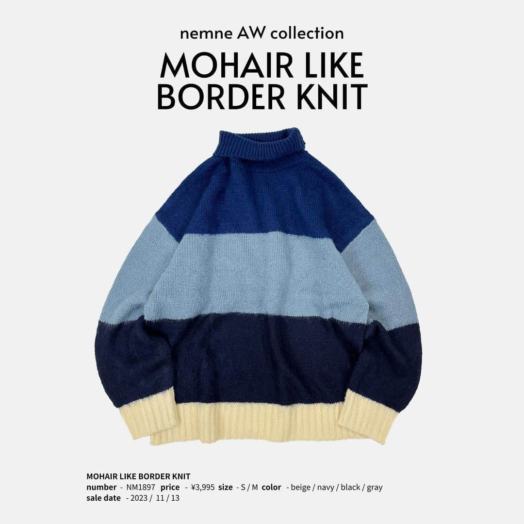 のインスタグラム：「《 いよいよ明日販売！🤍》11/13 new arrival 🍂 モヘアライクボーダーニット   今回は明日販売の新作をご紹介⛄️  太めのボーダーデザインで主役級のアイテム。  ふんわりした肌触りでストレスフリーな着用感です。  nemneオリジナルの配色となっております🤍  新作アイテムは販売日の26:00まで10％offで購入できます💫  保存してチェックしておいてね 🐰  .  ⬇️ アイテムはこちら  🌿【低身長サイズあり】モヘアライクボーダーニット price ：￥3,995（tax in） アイテム品番：NM1897 サイズ展開：S / M 販売日：11/13 （mon.）20:00- ※zozoのシステムの都合上、19:45-20:00で販売時間が前後する可能性があります。  .  #ootd #outfit #fyp  #着回しコーデ #おすすめ #韓国コーデ #秋冬コーデ #秋服 #nemne」