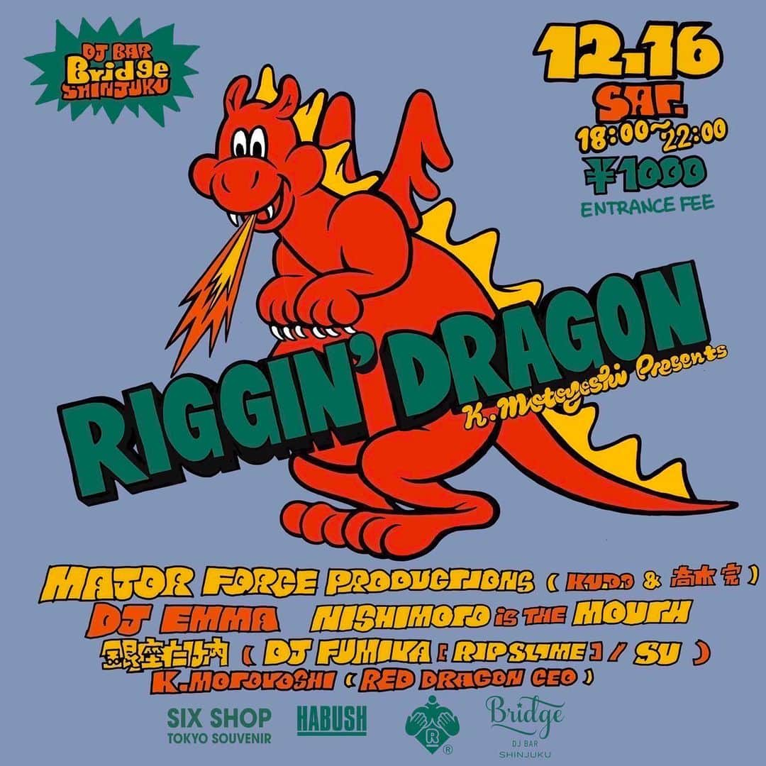 橘咲良のインスタグラム：「2023年12月16日(SAT) 18:00〜22:00 『K. Motoyoshi presents Riggin' Dragon』 w/ SIX SHOP POP UP STORE  DJ Bar Bridge shinjuku @dj_bar_bridge_shinjuku  URL: https://djbar-bridge.com/shinjuku/  Entrance fee ¥1,000 (先着順で数量限定のNISHIMOTO IS THE MOUTH✖️六本木Red Dragonコラボ御守りをプレゼント※お一人様1個) @k_nisimoto_  @commonbase.jp  @bunnydragon_tokyo   ——  Live: SMOKE feat NISHIMOTO IS THE MOUTH MUSIC by MAJOR FORCE PRODUCTIONS  DJ: MAJOR FORCE PRODUCTIONS(K.U.D.O&高木完) @kantakagi  @k.u.d.o   DJ EMMA @djemma_nitelistmusic   銀座たけ内[DJ FUMIYA(RIP SLYME) / SU] @su_kazutootsuki  @djfumiya_238   NISHIMOTO IS THE MOUTH @k_nisimoto_   K. Motoyoshi(Red Dragon) @k.motoyoshi1975   ——  Supported: HABUSH @habush.jp   Special thanks: Dragon Gals @bunnydragon_tokyo  @reddragon_roppongi   Flyer design: DEADKEBAB @deadkebab   ——  【SIX SHOP -TOKYO SOUVENIR-】 URL: https://six-shop.net  「SIX SHOP」はRed Dragonディレクター・K.Motoyoshiとアートディレクター・ハイロックのタッグが手掛け、港区六本木から世界へ発信する『NEO TOKYO SOUVENIR（ネオ東京土産）」ブランドです。新しくて懐かしい新感覚東京みやげがコンセプト。洋服、雑貨にとどまらず様々なイベントも企画しています。二人が創造するサブカルチャーとエロ＆アートの世界観をお楽しみください。 @sixshop_tokyo  @hirock_fnd  @k.motoyoshi1975   —— #riggindragon #sixshop」