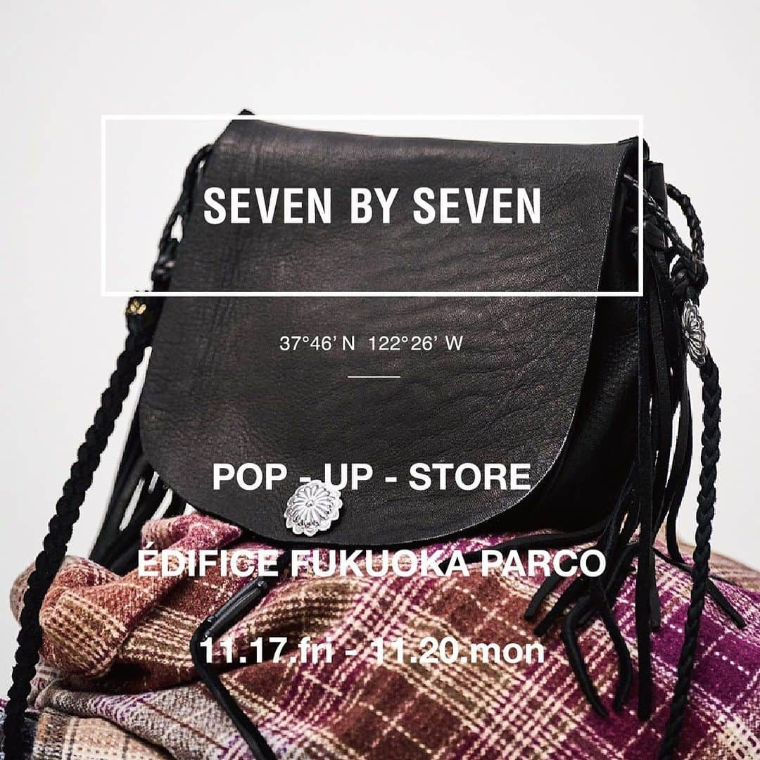 福岡パルコさんのインスタグラム写真 - (福岡パルコInstagram)「新館1F EDIFICE   SEVEN BY SEVEN 2023 AUTUMN / WINTER Collection   ▼POPUP開催期間 2023.11.17(fri)～2023.11.20(mon)   #edifice #edifice_fukuoka_ #sevenbyseven   _   @seven_by_seven_official @edifice.jp @edifice_fukuoka_」11月13日 18時52分 - parco_fukuoka_official