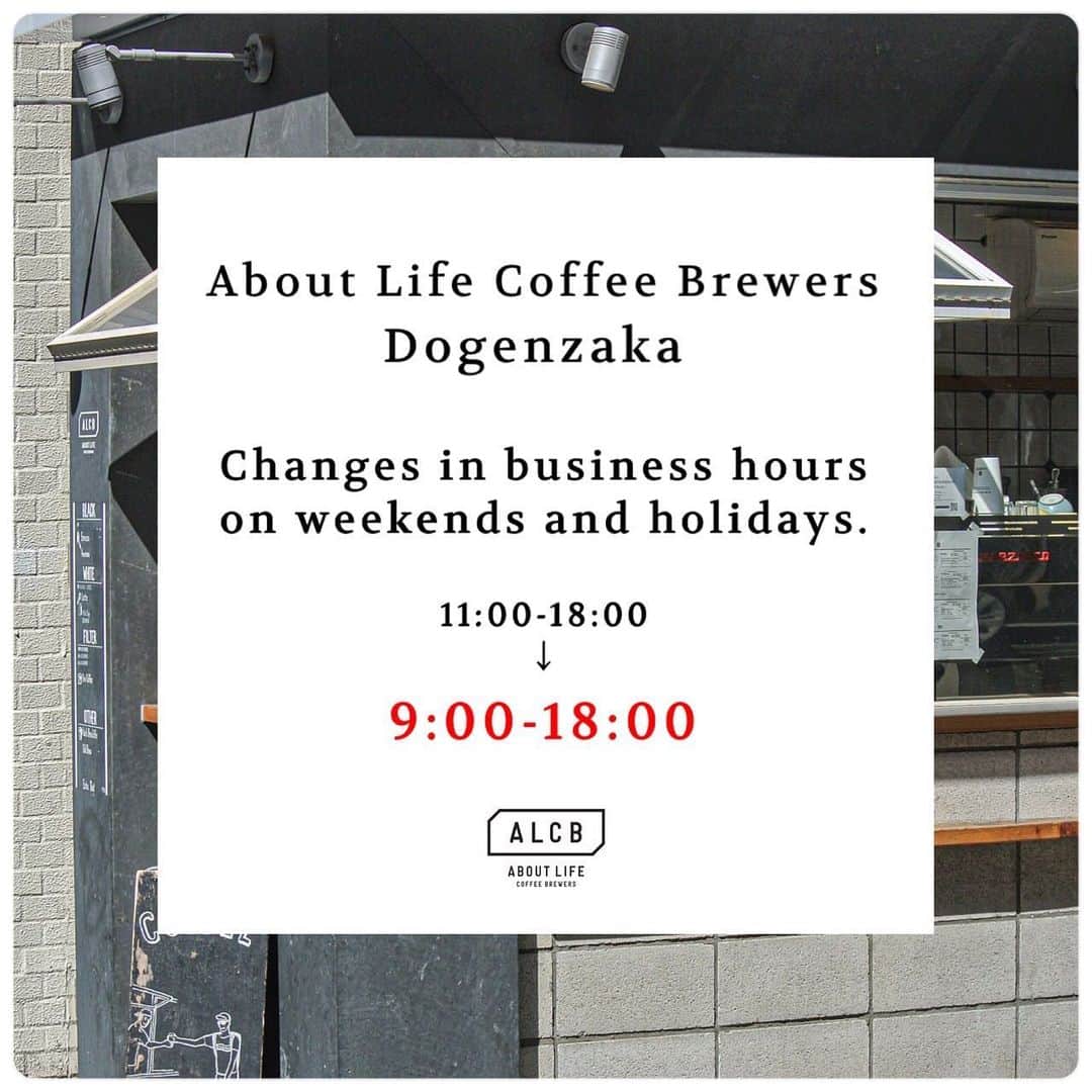 ABOUT LIFE COFFEE BREWERSのインスタグラム：「【道玄坂店、土日祝日営業時間変更のお知らせ/ Notice of Change of Business Hours on Saturdays, Sundays and Holidays 】  いつもABOUT LIFE COFFEE BREWERS道玄坂店をご利用いただき、誠にありがとうございます！！ この度は、道玄坂店の土日祝日の営業時間のご変更をお知らせさせて頂きます。 2023年11月18日(土)から、 土日祝日の営業時間を9:00-18:00にご変更させて頂きます。 これからも皆様に満足して頂けるよう、道玄坂店スタッフ一同努めて参りますので、どうぞこれからもよろしくお願い致します💐✨ 皆さまのご来店を心よりお待ちしております💠  ABOUT LIFE COFFEE BREWERS DOGENZAKA ☕️⭐️ Thank you all for coming by to get daily coffee ! We’re very excited to announce that our weekend business hour is going to change as of this coming Saturday. New weekend business hour is 9:00-18:00. We’re gonna hustle to make you all happy and satisfied with our coffee and service, and looking forward to seeing you all and being part of your wonderful weekend💐  🚴dogenzaka shop 9:00-18:00(every day!!) 🌿shibuya 1chome shop 8:00-18:00  #aboutlifecoffeebrewers #aboutlifecoffeerewersshibuya #aboutlifecoffee #onibuscoffee #onibuscoffeenakameguro #onibuscoffeejiyugaoka #onibuscoffeenasu #akitocoffee  #stylecoffee #warmthcoffee #aomacoffee #specialtycoffee #tokyocoffee #tokyocafe #shibuya #tokyo」