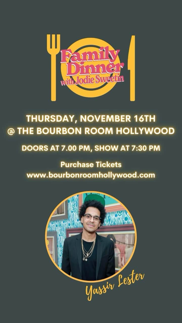 ジョディ・スウィーティンのインスタグラム：「This Thursday, November 16th @ 7:30 pm join us at the @bourbonroomhollywood to share a meal with comedian, writer and actor @yassir_lester.   Yassir will be joining us to share food and laughs at this month’s Family Dinner. You can get tickets right now at bourbonroomhollywood.com or the link in our bio!  #familydinner #familydinnerwithjodiesweetin」