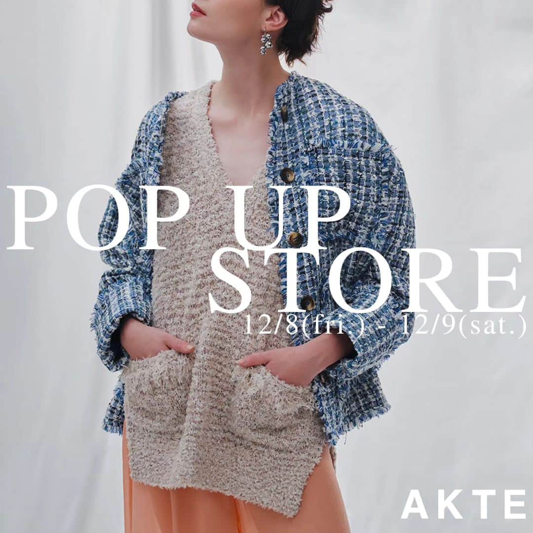 AKTEのインスタグラム：「《POP UP STORE》 AKTE POP UP STORE & 2024 Spring Summer Collection 受注会 ＠東京・恵比寿  ■日時■ 12月8日(金) 12:00～19:00(最終入場 18:30) 12月9日(土) 11:30～18:30(最終入場 18:00)  ■会場■ 東京都渋谷区恵比寿南1-20-9　1F&B1F  POP UP STOREでは、これからの季節に欠かせないアウターやニットなどを始め、通常ONLINE STOREでしかご注文いただけない販売中のアイテムを多数取り揃えております。  また、2024 Spring & Summer Collection 受注会も同時開催！ 2024SS全ラインナップが揃い、いち早くオーダーしていただけます。 オーダーアイテム以外にも、春夏の気分が高まるワンピースやニットなどの先行発売アイテムも豊富にご用意しており、お届けを待つことなくその場でお持ち帰りも可能です。 2024SSアイテムは、会場限定で10％OFF！  さらに！AKTE6周年を記念してスペシャルなノベルティをご用意。 会場にて合計¥15,000(税込)以上お買い上げのお客様にAKTEオリジナルトートバッグをプレゼントいたします。  皆様のご来場をスタッフ一同、心よりお待ちしております。  #akte #fashion #style #popup #アクテ」
