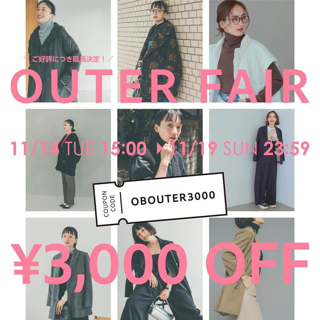 オブレクトのインスタグラム：「ご好評いただき期間延長しました❣️oblekt OUTER FAIR ¥3,000円OFFクーポンキャンペーン実施中🌿  対象商品をご購入の際、クーポンコードを入れていただくと、3,000円OFFになります✨  クーポンコード 【OBOUTER3000】  大変ご好評いただき期間延長しました！  - 2023年11月19日(日)23:59まで🌿  対象商品はスライドしてご覧ください👀✨  大変お得なこの機会にぜひご利用ください♡  【使用条件】 ・Re:Circulet 新規会員登録クーポンと併用可能となります ・oblektが発行しているLINEお友達追加限定500円OFFクーポンは併用不可 ・お一人さま1回限り（１度に対象品番を同時購入される場合はそれぞれに3000円OFFが適応となります）  #oblekt #オブレクト #辻元舞 さん #高山都 さん」