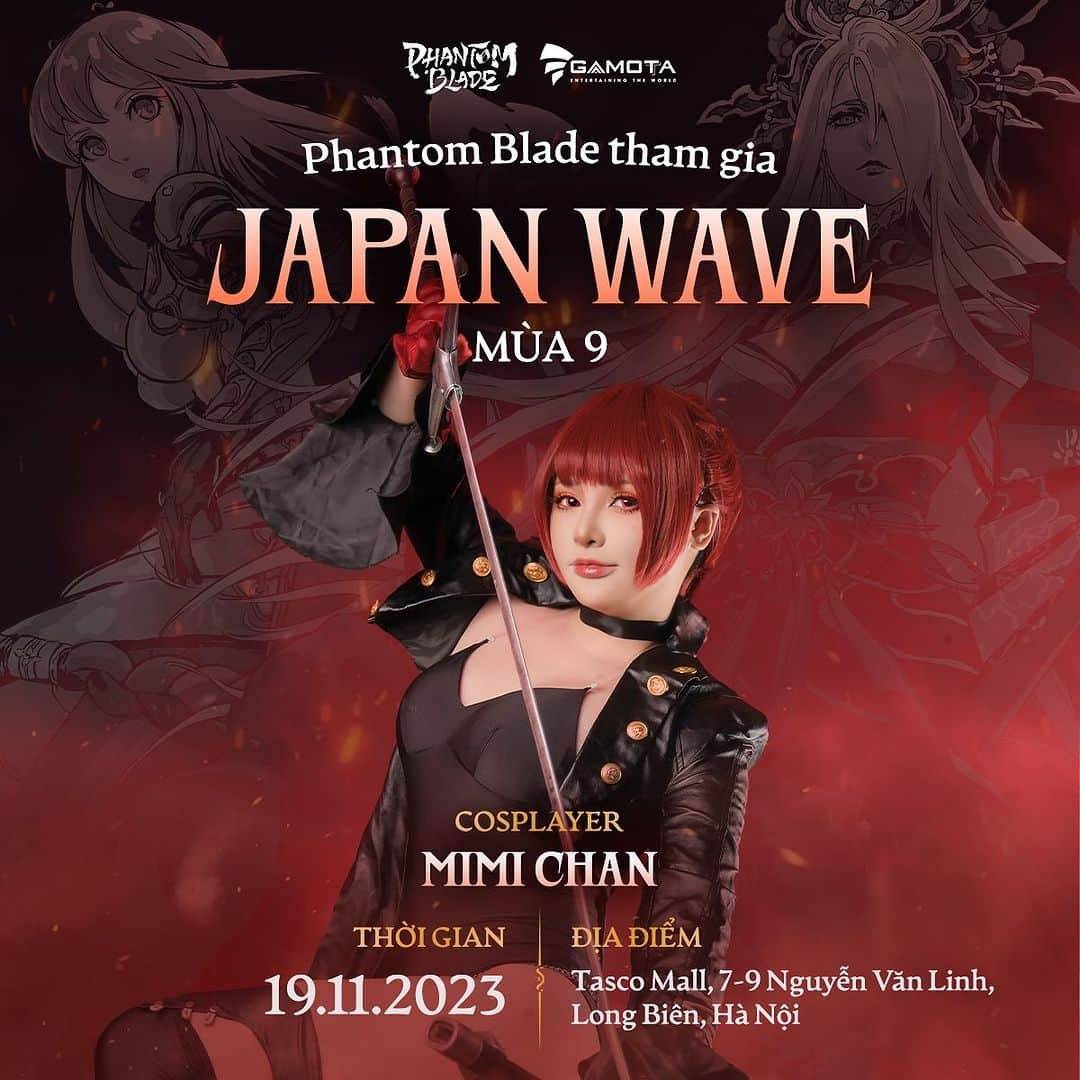 ミミちゃんのインスタグラム：「Bạn có hẹn với Phantom Blade ! Đến với Japan Wave ngày 19.11.2023 để gặp Mimi nhé mọi người ơi ! Rất nhiều điều hấp dẫn đang chờ đó ạ #PhantomBlade #phantombladegamota」