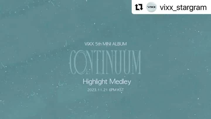 Jellyfish Entertainmentのインスタグラム：「#Repost @vixx_stargram with @use.repost ・・・ - VIXX 5th MINI ALBUM <CONTINUUM>  Highlight Medley  ▶️ https://youtu.be/sR-LkLhT_4s ▶️ https://tv.naver.com/v/42848657  2023. 11. 21 6PM (KST)  #VIXX #빅스 #CONTINUUM #Amnesia #20231121_6PM」