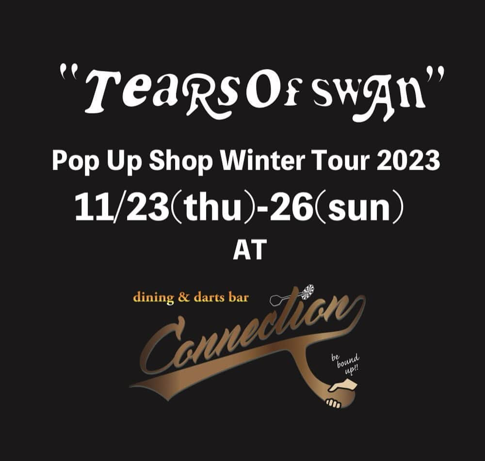 白鳥雪之丞のインスタグラム：「今月末11/23〜26、熊本・新市街のBAR CONNECTIONにてTears of Swan POP UP SHOPスタートです!! 新作アイテム等もご用意して、4日間店頭にて皆様のご来店をお待ちしておりますので宜しくお願い致します😊🏬  DAY:2023.11/23(木・祝)〜26(日) TIME:13:00〜20:00 ※26日は17時迄の営業になります SHOP: dining&darts bar  connection PLACE: 熊本県熊本市中央区新市街9-1 ハローレディビル3F TEL: 096-321-6088  @tears_of_swan  #tearsofswan  #popupshoptour #popupshop  #熊本」