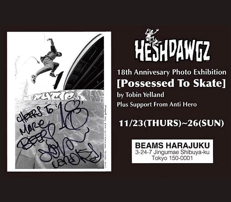 BEAMS MENのインスタグラム：「… ”Possessed To Skate” 11.23（Thu.）-11.26（Sun.） at BEAMS HARAJUKU . 東京・原宿の老舗スケートボードショップ「ヘッシュドウグズ」がオープンをして今年で18年。今回は周年を記念して、サンフランシスコのスケートブランド〈ANTI HERO〉の協力のもと、1995年に〈ANTI HERO〉が誕生した黎明期を一番多くフィルムに残していたフォトグラファーである、Tobin Yelland（トービン・ イェランド）の写真展を「ビームス 原宿」にて開催します。  期間中は、Tobin Yellandの作品の展示販売をはじめ、〈ANTI HERO〉のJulien Stranger,John Cadiel, TNTなどのスケーターやChris Lindig, Todd Francisといった、お馴染みのアーティストがいくつかのTobin Yellandの写真にサインやエピソードを付け足し、世界にひとつだけのスペシャルな写真も販売します。また、今回販売される写真の中から1点選び製作した『フォトTシャツ』をはじめ、〈SSZ〉のコラボで4SF OVALの『Tシャツ』とDOG OVALの『スウェット』も展開します。  さらには、前日22日（水）19時よりレセプションパーティーも開催いたします。  この機会をお見逃しなく。 . @tobinyelland @heshdawgz_cb @antihero18 @katoyasai @beams_mens_casual」