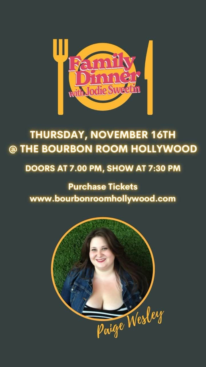 ジョディ・スウィーティンのインスタグラム：「We better be seeing you at dinner, this Thursday, November 16th @ 7:30 pm! We’ll be at the @bourbonroomhollywood to share a meal with comedian, roast battler, podcaster and bread mage, @rampaigewesley.   Paige is cooking up something real good to share with us at Family Dinner where’ll be serving up laughs and more! You can get tickets right now at bourbonroomhollywood.com or the link in our bio!  #familydinner #familydinnerwithjodiesweetin」