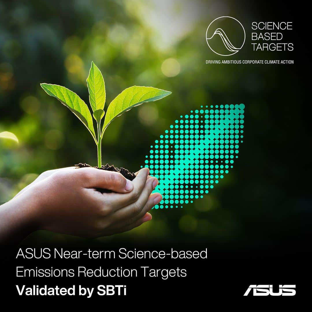 ASUSのインスタグラム：「Taking a giant leap towards a greener future! As a leading technology brand, ASUS’s near-term emission reduction goals are approved by Science Based Target initiative (SBTi). In line with our commitment to achieve net-zero emissions by 2050, ASUS is setting the stage for a brighter, more sustainable tomorrow. 🌿🌍  For our near-term goals, ASUS is dedicated to cutting absolute scope 1 and 2 GHG emissions by 50% by 2030 compared to our 2021 baseline. But that's not all, we're also taking steps to reduce absolute scope 3 GHG emissions, including those from purchased goods and services, as well as the use of sold products, by 30% within the same timeframe.   Join us on this incredible journey towards a more sustainable world! 🌏💚 #ASUS #ASUSESG #SustaininganIncredibleFuture」