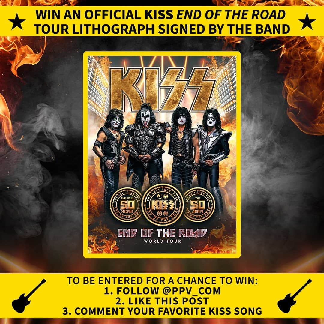 KISSさんのインスタグラム写真 - (KISSInstagram)「Want to win official #EndofTheRoadTour merch signed by @kissonline?!  To be entered for a chance to win: 🤘: Follow @ppv_com  ❤️: Like this post 🎸: Comment your favorite KISS song . . . #KISS50 | #KISSArmy l #EndofTheRoadPPV  NoPurNec. 18+, US only, ends 11/30/23 at 11:59 pm ET. Rules in bio.  Sweepstakes is in no way sponsored, endorsed or administered by, or associated with Facebook or Instagram. You understand that you are providing your information to iN DEMAND L.L.C. and not to Facebook or Instagram.」11月17日 1時15分 - kissonline