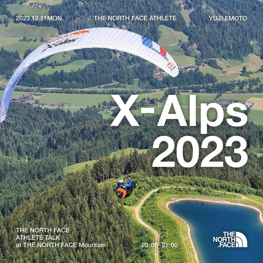 江本悠滋のインスタグラム：「【 THE NORTH FACE ATHLETE TALK EVENT YUJI EMOTO 『X-Alps 2023』】  「世界で最も過酷な山岳レース」とも言われる「Red Bull X-Alps」。徒歩とパラグライダーのみでヨーロッパ5カ国のおよそ1,800kmを横断するというこのレースに、国際山岳ガイドの江本悠滋が初めて挑んだ。フランスと日本を行き来しながら、世界の山をフィールドに活動する江本悠滋が世界最高峰のアドベンチャーレースに挑んだわけとは。日本が誇る“Mountain Man”江本悠滋のトークイベント。　  　 【江本悠滋 プロフィール】 1976年生まれ。アルペンスキー選手であった16才の夏に単身でフランス留学、選手生活後は 世界最難関の「ENSA（フランス国立スキー登山学校）」へ入学し、山岳ガイドとスキー指導員の両資格を取得。両資格を保持するのは日本人唯一。現在はUIAGM国際山岳ガイド、フランス国家資格山岳ガイド、フランス国家資格スキー指導員、フランス国家資格パラグライダーインストラクター資格をもち、日本とフランスを行き来しながら、山全体をフィールドにさまざまなアクティビティに挑戦している。 　 【開催場所・日時】 2023年12月11日（月） THE NORTH FACE Mountain 20:00～21:00  1H（定員20名） ※受付開始 19:45～  【定　員】　25名 【参加費】　無料　  【ゲスト】　江本 悠滋（THE NORTH FACE Athlete）  【主　催】　株式会社ゴールドウイン 　 【申込方法】 Instagram @tnf_mountain  プロフィールリンクサイトへアクセス→イベント予約サイトにて必要事項を入力で予約完了となります。 ※開催当日に撮影・取材が入る可能性がございます。 　 【お問合せ】 THE NORTH FACE Mountain 東京都渋谷区神宮前６丁目１０−１１ 原宿ソフィアビル 1F 営業時間：11:00～20:00 TEL：03-5466-9278」