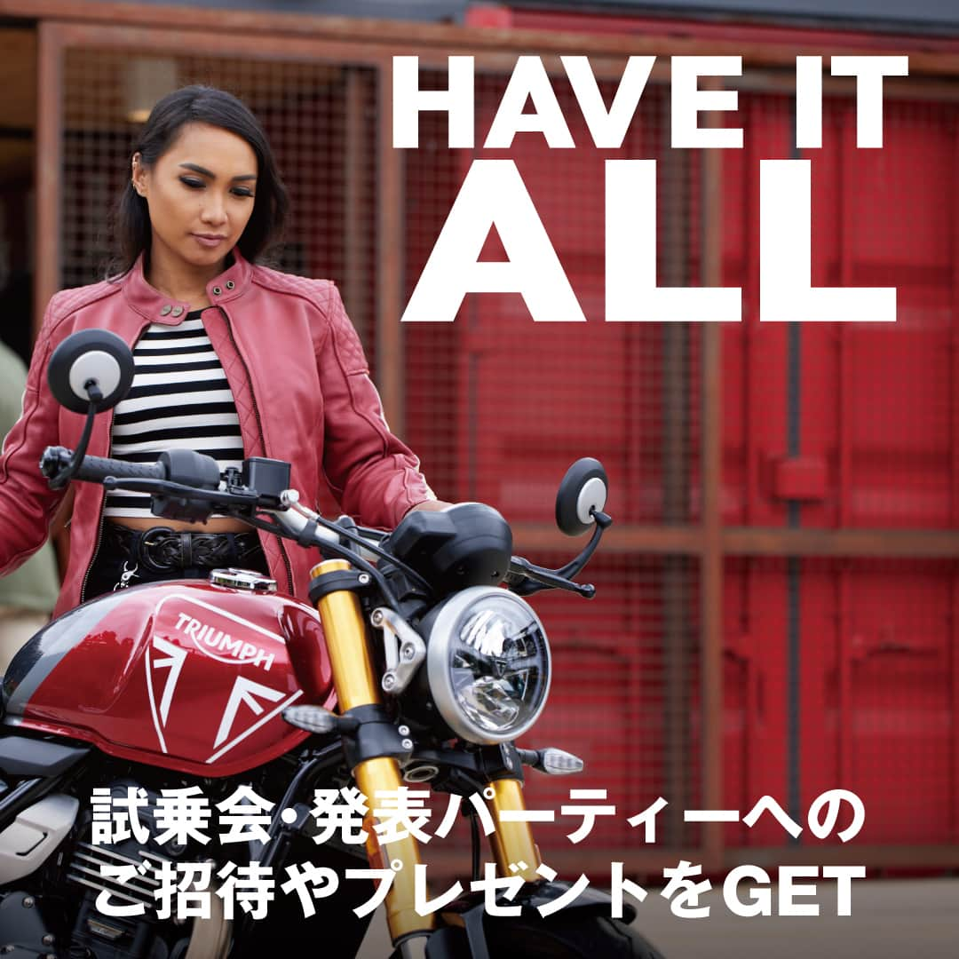 Triumph Motorcycles Japanさんのインスタグラム写真 - (Triumph Motorcycles JapanInstagram)「【ご応募は12月31日（日）まで！】⁣ #トライアンフ Have It Allプレゼントキャンペーン、まだまだ実施中！⁣ 来年1月に日本上陸予定のニューモデル #Speed400 (699,000円～) & #Scrambler400X (789,000円～)。⁣ そのデビューを記念し、1/25（木）開催の⁣ 「プレミアム試乗会・発表パーティーへのご招待」や「オリジナルTシャツ」が抽選で合計20名様に当たるチャンス！⁣ 新世代トライアンフに最初に跨るのは誰だ!?⁣ この特別な機会を、どうぞお見逃しなく。⁣ ▼詳しくはこちら⁣ https://bit.ly/3u5Ocnx⁣ ⁣ #Speed400⁣⁣ #Scrambler400X⁣⁣ #triumph #ForTheRide #OfficialTriumph #TriumphMotorcycles#haveitall⁣⁣ #トライアンフ #バイク #バイク好きな人と繋がりたい #バイクのある風景 #バイク好き #バイク乗りと繋がりたい #理想のライドがそこにある #バイクのある生活#バイク好きと繋がりたい#バイク女子#女子ライダー」11月17日 18時00分 - triumph_motorcycles_japan