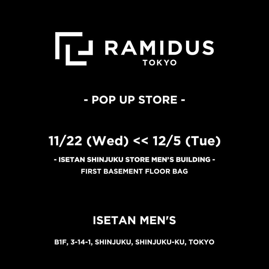 ヘッド・ポーターさんのインスタグラム写真 - (ヘッド・ポーターInstagram)「RAMIDUS POP-UP STORE at ISETAN MEN'S  11月22日（水）〜 12月5日（火）の期間、伊勢丹新宿店メンズ館地下1階に RAMIDUS POP-UP STORE として前身ブランドから世代を超えて世界中の人から愛されたBLACK BEAUTYシリーズ、MASTER NAVYシリーズの2大人気シリーズをメインに、デイリーユースからトラベル、ビジネスシーンまで幅広く対応し、ジェンダーレスな機能性とデザイン性に拘ったアイテムが期間限定で登場します。  今回のポップアップ開催にあたり、藤原ヒロシ主宰の fragment design とのコラボレーションによる RAMIDUS 2WAY POUCH (M) を先行発売いたします。トートバッグの他に、開口部のギャザーを絞ると巾着バッグ、ショルダーポーチとしても機能する2WAY仕様で、両ブランドのロゴが箔押しでプリントされた特別バージョンとなっています。  また、期間中にお買い上げいただいたお客様を対象に、RAMIDUS POP-UP STORE限定のノベルティーとして NECK KEY STRAP をご用意しました。皆様のご来店を心よりお待ちしております。  ”ニュースタンダード” をテーマに掲げ、あらゆるスタイルに合う上質なプロダクトを提供するバッグブランド 「RAMIDUS」の世界観をこの機会に是非お楽しみください。   場所：伊勢丹新宿店 メンズ館地下1階 バッグ売場 住所：〒160-0022 東京都新宿区新宿3丁目14-1 問い合わせ：03-3352-1111（大代表） 期間：2023年11月22日（水）〜 12月5日（火） 営業時間：10:00〜20:00  #ramidus #ramidustokyo #ramiduspopupstore #ラミダス #isetanmens」11月17日 19時11分 - ramidustokyo