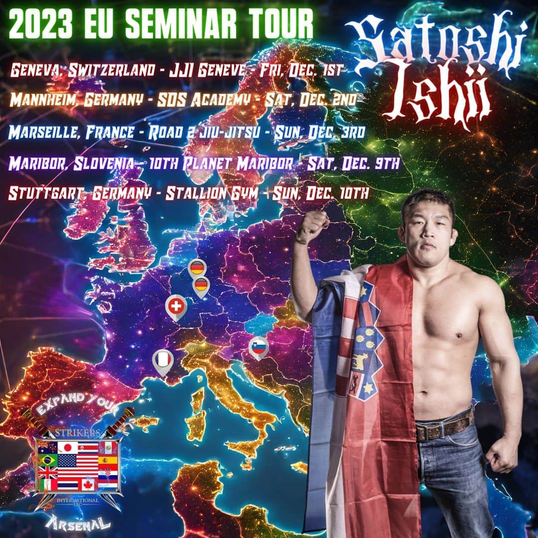 石井慧さんのインスタグラム写真 - (石井慧Instagram)「EU tour incoming for the great Satoshi Ishii! Closing out the year, Satoshi will be visiting a handful of gyms in central Europe. Don’t miss your chance to train with a JMMA and Olympic Judo legend. Most seminars are open to all gyms and affiliations.  @satoshiishii0141  @jjjigeneve @sdsacademy_  @road2jiujitsu13 @10thplanetmaribor @stalliongym  #SatoshiIshii #Judo #Judoka #BJJ #Jiujitsu #BrazilianJiujitsu #Catchwrestling #BJJSeminar #JudoSeminar #BJJTraining #JudoTraining #Grappling #MartialArts #CombatSports #ADCC #MMATraining #GrapplingLife #Grapplers #TapOrNap #JudoLifestyle #Judokas #OlympicJudo #JudoForBJJ #JudoForJiujitsu #NogiJudo #JudoLife #JudoForMMA #StrikersIntl」11月17日 20時39分 - satoshiishii0141