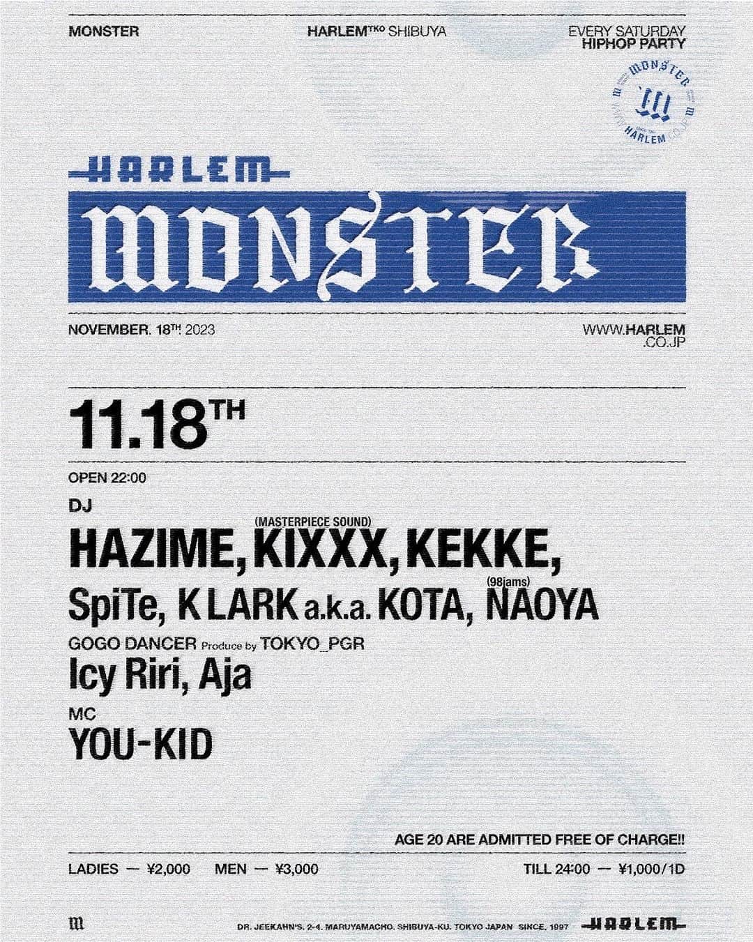DJ HAZIMEのインスタグラム：「11/18/2023(Sat)⚠️  “Monster” @clubharlem   With @dj_kixxx  @dj_kekke  @spiteleemedia  @kota.k.lark  @___n___o___y  & MC @youkid1988   Dancer @icy__riri  @ajastagram1208   #Tokyo #Shibuya  #Harlem #Monster  #EverySaturdayNight  #毎週土曜レギュラー」