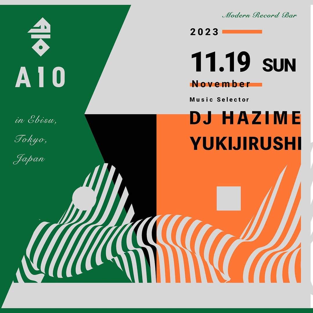 DJ HAZIMEのインスタグラム：「11/19/2023(Sun)19:00〜🍸🍷🍹  @a10_ebisu   With @djyukijirushi   #Ebisu #A10」